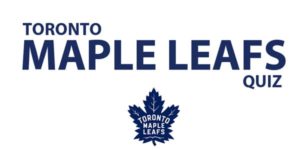 Toronto Maple Leafs Quiz: Your Ultimate Trivia Guide