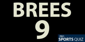 Drew Brees Quiz: The Ultimate #9 Trivia Challenge