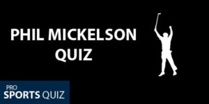 Phil Mickelson Quiz: The Ultimate ‘Lefty’ Trivia Challenge