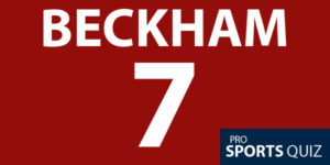 David Beckham Quiz: Test Your Knowledge Of The Englishman
