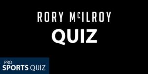 Rory McIlroy Quiz: Your Ultimate Trivia Challenge