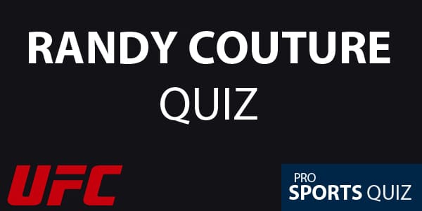 Randy Couture quiz and trivia