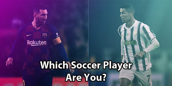 Which Soccer Player Are You Like? Take The Quiz