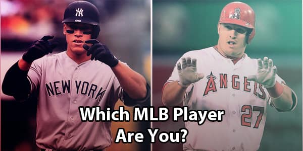 Which MLB Player are you most like?