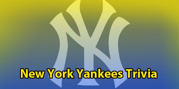 New York Yankees Quiz