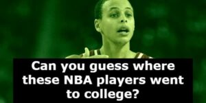 NBA Players Colleges Quiz: Can You Guess Where They Went?